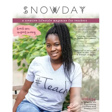 SNOWDAY - a creative lifestyle magazine for teachers: Issue 3