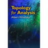 Topology for Analysis