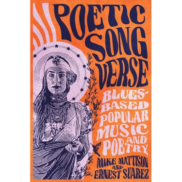 Poetic Song Verse: Blues-Based Popular Music and Poetry