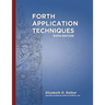 Forth Application Techniques (6th Edition): Programming Course