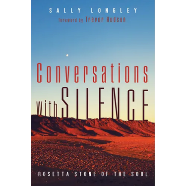 Conversations with Silence: Rosetta Stone of the Soul
