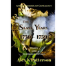 The Slave Years 1750-1759: Names and Surprising Details