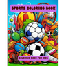 Sports Coloring Book: Coloring Book for Kids