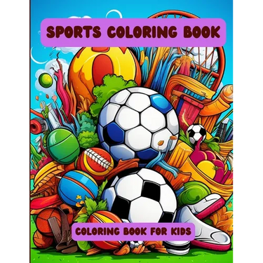 Sports Coloring Book: Coloring Book for Kids