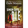 Simon Says... Die