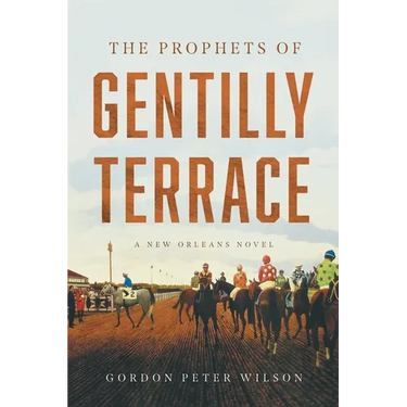 The Prophets of Gentilly Terrace