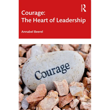 Courage: The Heart of Leadership