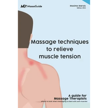 Massage techniques to relieve muscle tension: A guide for massage therapists