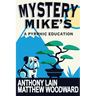Mystery Mike's: A Pyrrhic Education