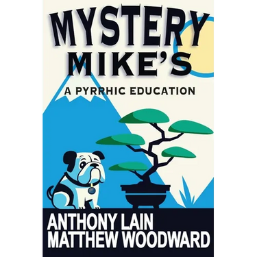 Mystery Mike's: A Pyrrhic Education