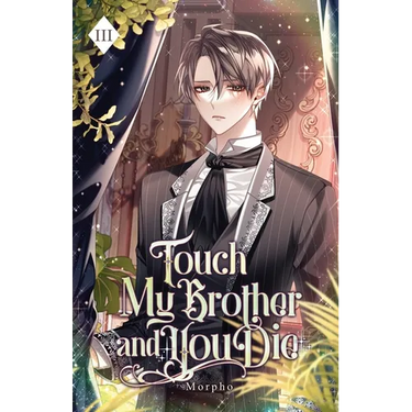 Touch My Brother and You Die: Volume III (Light Novel)