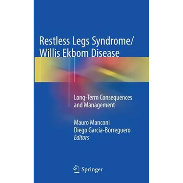 Restless Legs Syndrome/Willis Ekbom Disease: Long-Term Consequences and Management