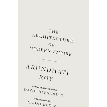 The Architecture of Modern Empire: Conversations with David Barsamian