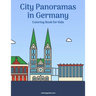 City Panoramas in Germany Coloring Book for Kids