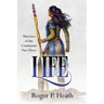 Warriors of the Continuum Part Three: Life