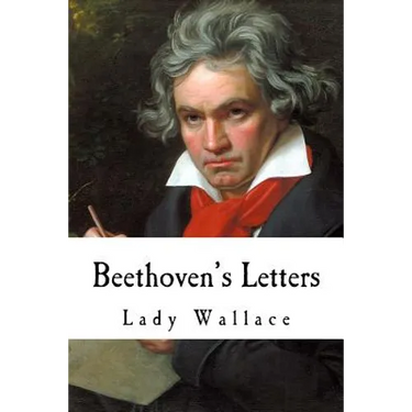 Beethoven's Letters: Complete Volume I and II (1790-1826)