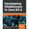 Developing Middleware in Java EE 8