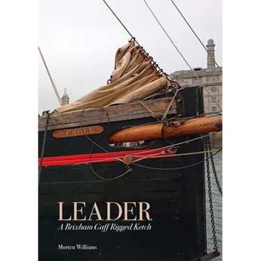 Leader: A Brixham Gaff Rigged Ketch