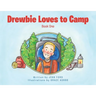 Drewbie Loves to Camp: Book 1