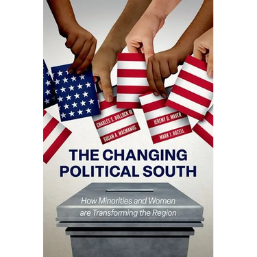 The Changing Political South: How Minorities and Women Are Transforming the Region