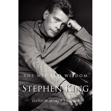 The Wit and Wisdom of Stephen King