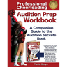 Professional Cheerleading Audition Prep Workbook: A Companion Guide to the Audition Secrets Book