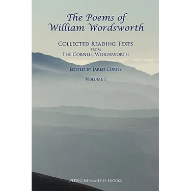 The Poems of William Wordsworth: Collected Reading Texts from the Cornell Wordsworth, I