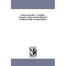 Sesame and Lilies.: I. of Kings' Treasuries. Three Lectures Delivered in 1864 and 1868. / By John Ruskin.