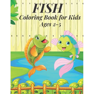 Fish Coloring Book for Kids Ages 2-5: Fish Coloring Book for kids.40 Fish Designs