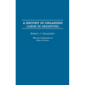 A History of Organized Labor in Argentina