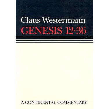 Genesis 12 - 36: Continental Commentaries