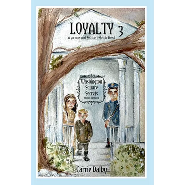 Loyalty: Washington Square Secrets Book 3