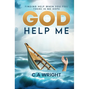 God Help Me: Finding Hope When You Feel There is No Hope