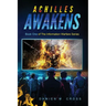 Achilles Awakens: Informational Warfare Series Volume One