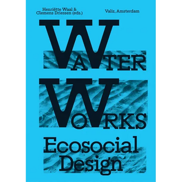Water Works: Eco-Social Design