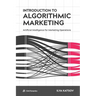 Introduction to Algorithmic Marketing: Artificial Intelligence for Marketing Operations