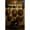 Abandoning The Predator Diet