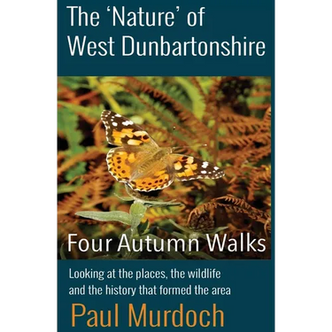 The 'Nature' of West Dunbartonshire: Four Autumn Walks