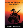 Intercessor's Manual: The Art of Intercession and Spiritual Warfare