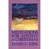 Meditations for Advent and Christmas