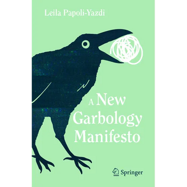 A New Garbology Manifesto