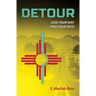 Detour: Lose Your Way, Find Your Path