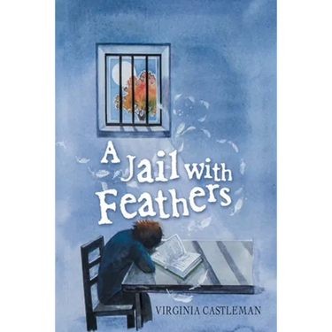A Jail with Feathers