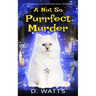 A Not So Purrfect Murder