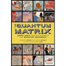The Quantum Matrix: Henry Bar's Perilous Struggle for Quantum Coherence