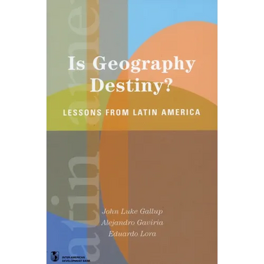 Is Geography Destiny?: Lessons from Latin America