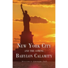 NEW YORK CITY and the Coming Babylon Calamity