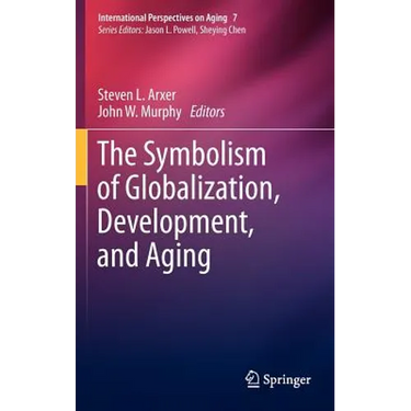 The Symbolism of Globalization, Development, and Aging