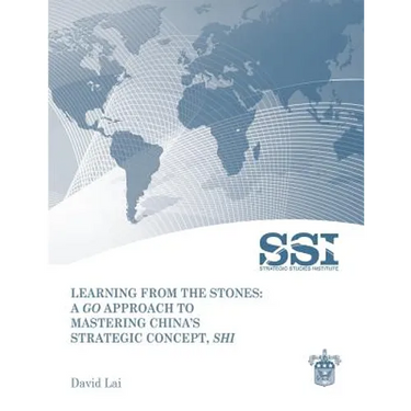 Learning from the Stones: A Go Approach to Mastering China's Strategic Concept, Shi