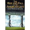 The Rise and Fall of the American Left